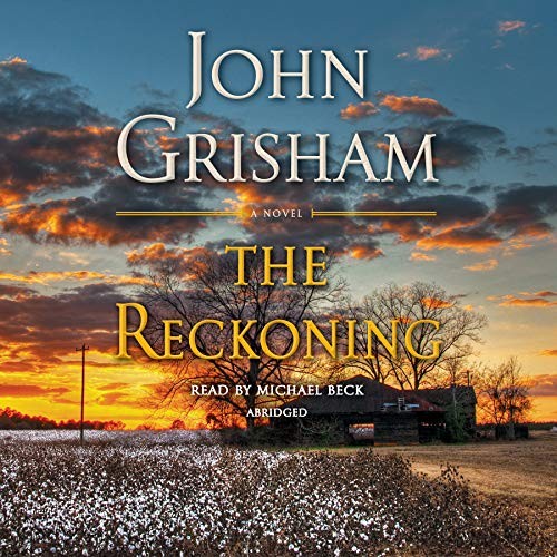 John Grisham: The Reckoning (AudiobookFormat, 2018, Random House Audio)