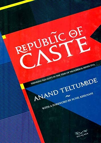 Republic of Caste (2018, Navayana Publishing Pvt Ltd)