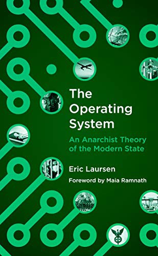 Eric Laursen: The Operating System (Paperback, 2021, AK Press)