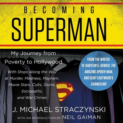 J. Michael Straczynski: Becoming Superman (EBook, 2019, HarperAudio)