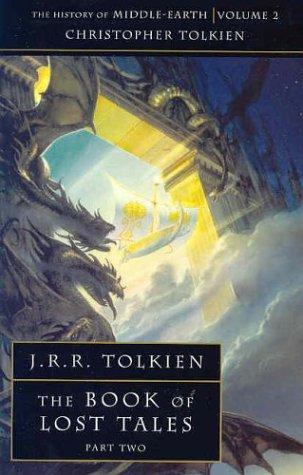 J.R.R. Tolkien: The Book of Lost Tales 2 (History of Middle-Earth) (Paperback, 1992, HarperCollins Publishers Ltd)