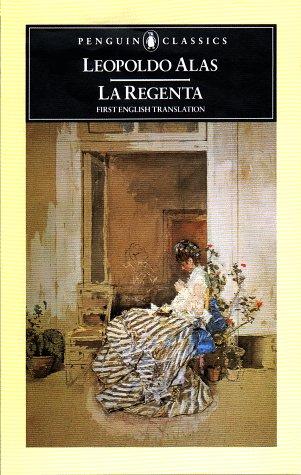 Leopoldo Alas: La Regenta (Penguin Classics) (1985, Penguin Classics)