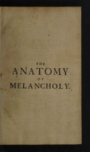 Robert Burton: The anatomy of melancholy (1676, Printed for Peter Parker ...)