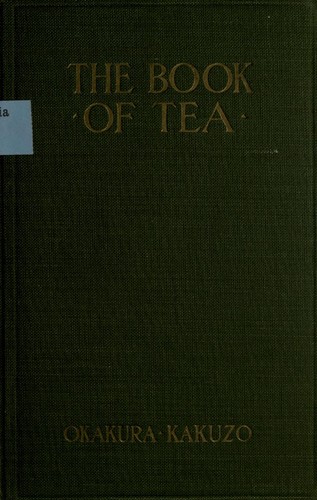 Okakura Kakuzo: The book of tea (1919, Duffield & Co.)