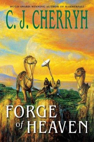 C.J. Cherryh: Forge of heaven (2004, EOS)