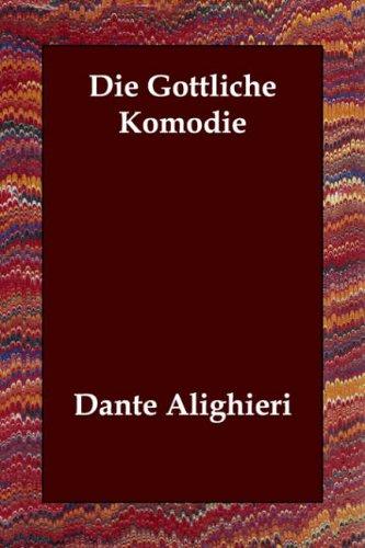 Dante Alighieri: Die Göttliche Komödie (Paperback, German language, 2006, Echo Library)