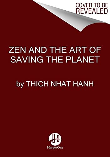 Thich Nhat Hanh: Zen and the Art of Saving the Planet (Paperback, 2022, HarperOne)