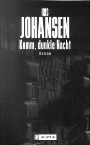 Iris Johansen: Komm, dunkle Nacht. (Paperback, Ullstein Tb)