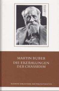 Martin Buber: Die Erzählungen der Chassidim (Paperback, German language, 1990, Manesse Verlag)