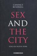 Candace Bushnell: Sexo en Nueva York (Paperback, 2008, Debolsillo)