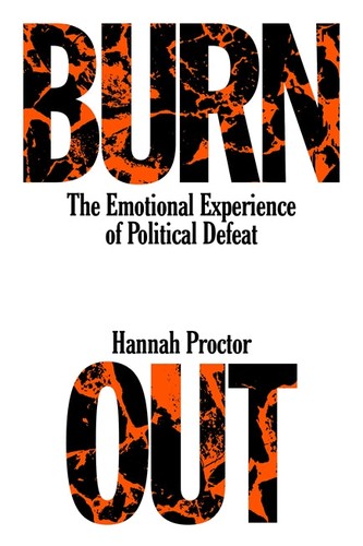 Hannah Proctor: Burnout (Hardcover, Verso)