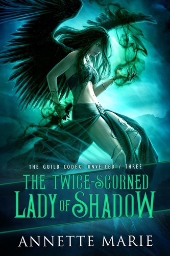 Annette Marie: The Twice-Scorned Lady of Shadow (Paperback, 2022, Dark Owl Fantasy)