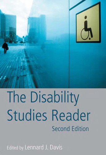 Lennard J. Davis: The disability studies reader (2006, Routledge)