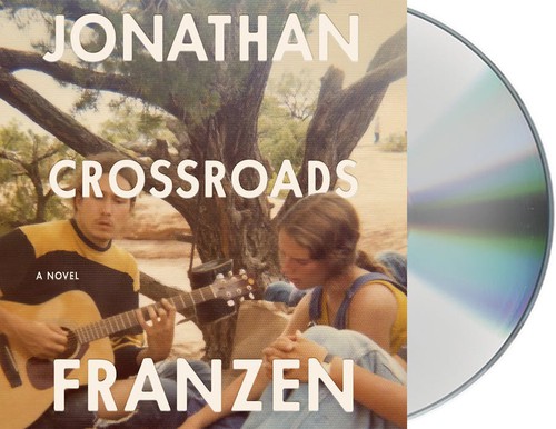 Jonathan Franzen: Crossroads (AudiobookFormat, 2021, Macmillan Audio)