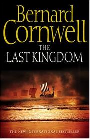 Bernard Cornwell: The Last Kingdom (The Saxon Chronicles Series #1) (2004, HarperCollins Publishers Ltd)