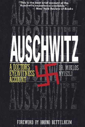 Miklós Nyiszli: Auschwitz (EBook, 2001, Arcade Publishing)