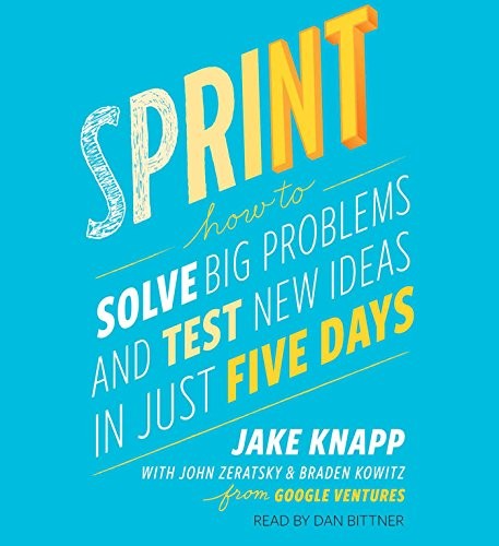 Jake Knapp, John Zeratsky, Braden Kowitz: Sprint (2016, Simon & Schuster Audio)