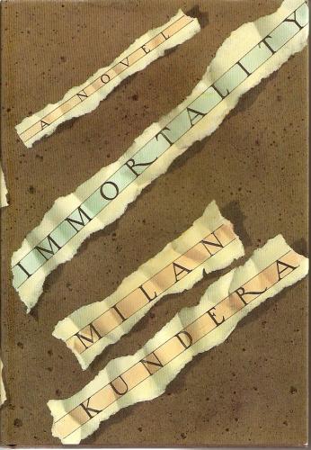 Milan Kundera: Immortality (1991, Grove Weidenfeld)