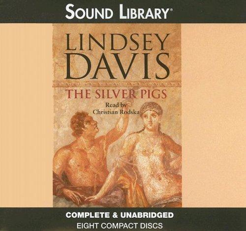 Lindsey Davis: The Silver Pigs (2005, Sound Library)