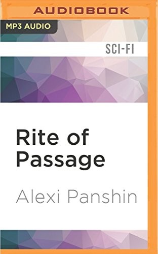 Alexei Panshin, Elizabeth Evans: Rite of Passage (AudiobookFormat, 2016, Audible Studios on Brilliance Audio)