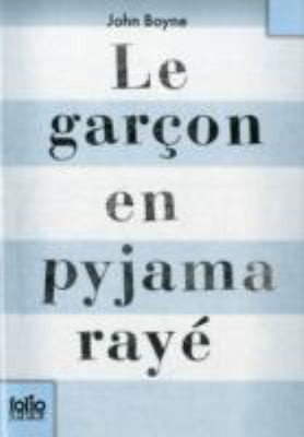 John Boyne: Le Garon En Pyjama Ray Une Fable (Paperback, French language, 2007, Gallimard Education)