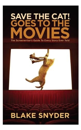 Blake Snyder: Save the Cat Goes to the Movies (Hardcover, 2013, Michael Wiese Productions)