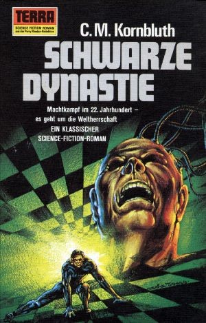 C. M. Kornbluth: Schwarze Dynastie (Paperback, German language, 1974, Erich Pabel Verlag)