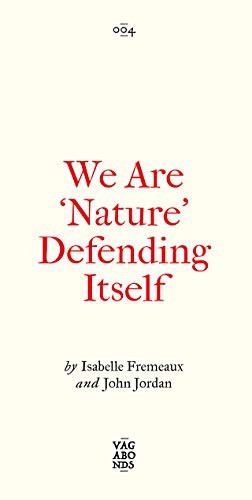 We Are ‘Nature’ Defending Itself (Paperback, 2021, Pluto Press)