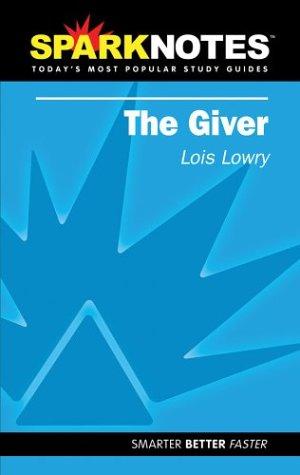 SparkNotes, Lois Lowry, Lois Lowry: The Giver (Paperback, 2003, SparkNotes)