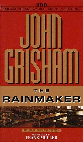 John Grisham: The Rainmaker (John Grishham) (AudiobookFormat, 1997, Random House Audio)