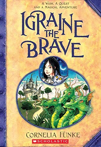 Cornelia Funke: Igraine the Brave (Paperback, 2019, Chicken House)