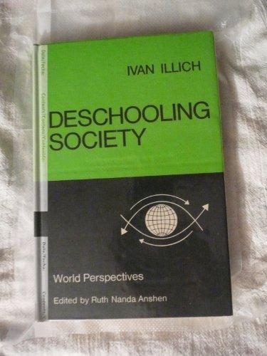 Ivan Illich: Deschooling society. (1971)