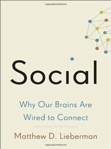 Matthew D. Lieberman: Social (Hardcover, 2013, Crown Publishers)