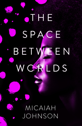 The Space Between Worlds (EBook, 2020, Hodder & Stoughton)