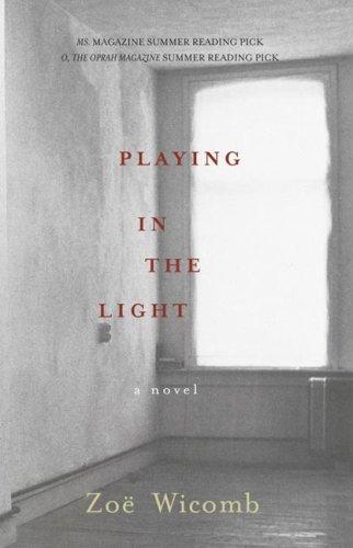 Zoe Wicomb: Playing in the Light (Paperback, 2008, New Press)