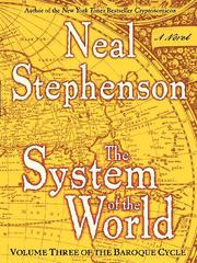 Neal Stephenson: The System of the World (2004, HarperCollins)