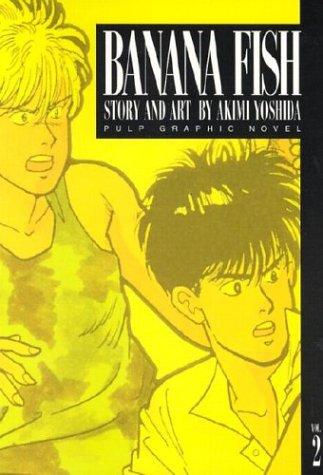 Akimi Yoshida: Banana Fish, Vol. 2 (Paperback, 1999, VIZ Media LLC)