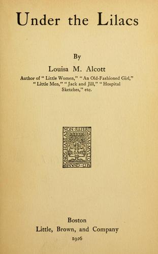 Louisa May Alcott: Under the lilacs (1919, Little, Brown, and Company)