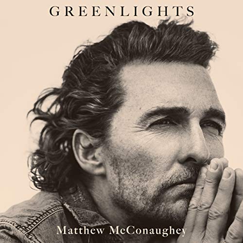 Matthew McConaughey: Greenlights (AudiobookFormat, 2021, Random House Audio)