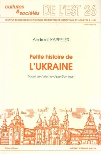 Andreas Kappeler: Petite histoire de l'Ukraine (Paperback, French language, 1997, Institut d'Etudes Slaves)