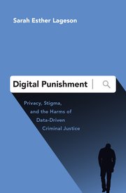 Sarah Esther Lageson: Digital Punishment (2020, Oxford University Press, Incorporated)