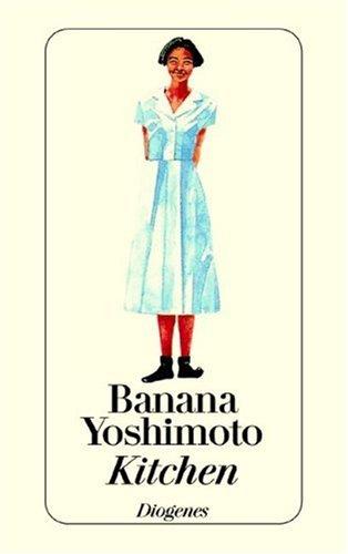 Yoshimoto Banana: Kitchen. (Paperback, German language, 1994, Diogenes Verlag)