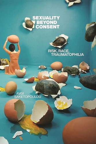 Avgi Saketopoulou: Sexuality Beyond Consent (2023, New York University Press)