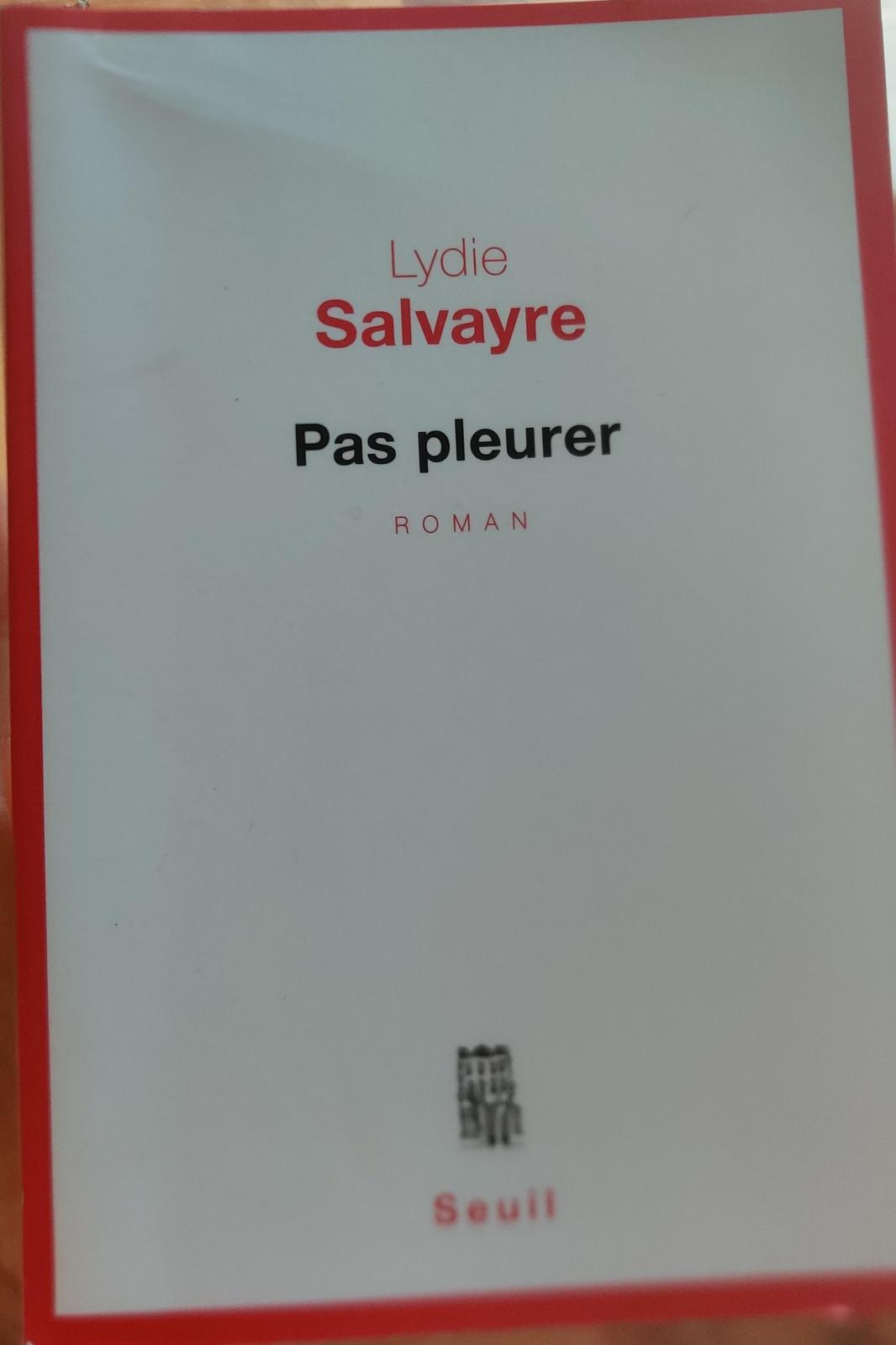 Lydie Salvayre: Pas pleurer (French language)