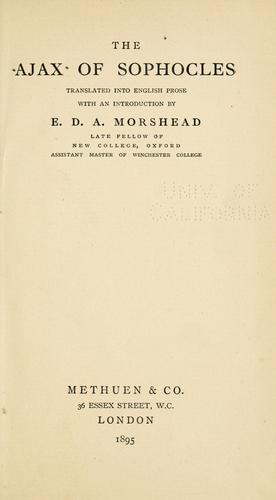 Sophocles: The Ajax of Sophocles (1895, Methuen & Co.)