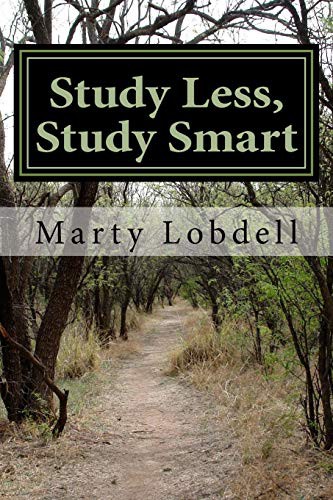 Marty Lobdell: Study Less, Study Smart (Paperback, 2015, CreateSpace Independent Publishing Platform)