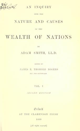 Adam Smith: An inquiry into the nature and causes of the wealth of nations (1880, Clarendon Press)
