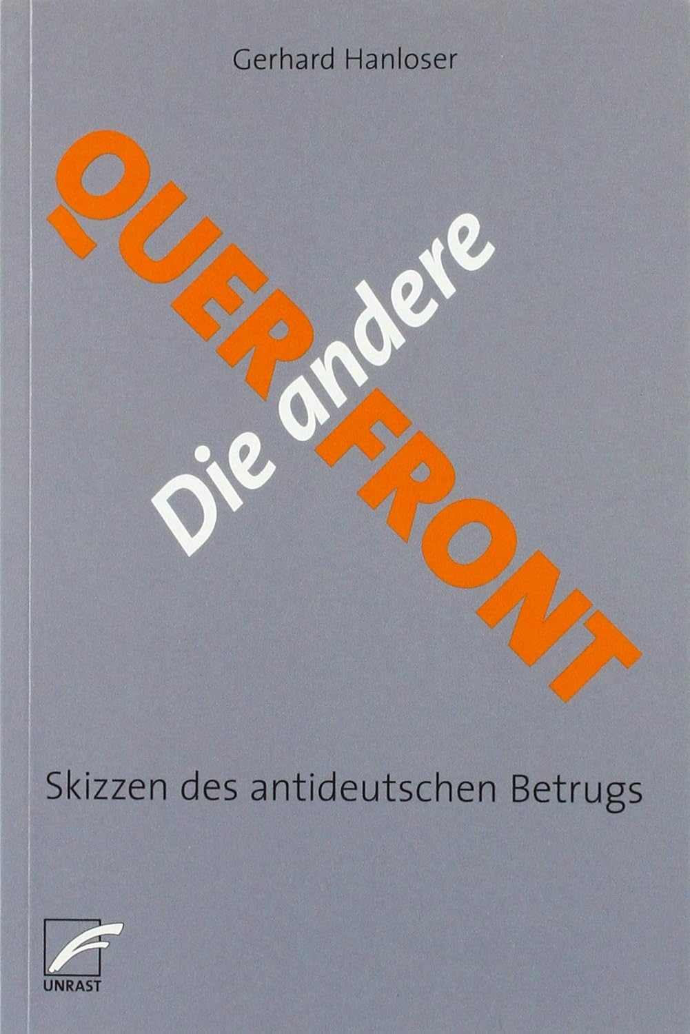 Gerhard Hanloser: Die andere Querfront (Paperback, German language)