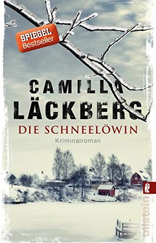 Camilla Läckberg: Die Schneelöwin (Paperback, 2016, Ullstein Taschenbuchvlg.)