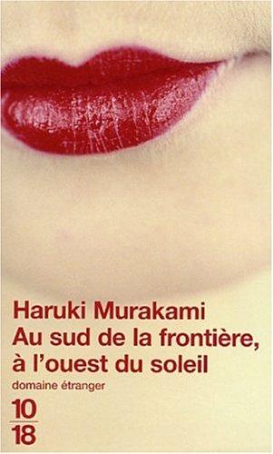 Haruki Murakami: Au sud de la frontière, à l'ouest du soleil (French language, 2003, 10/18)